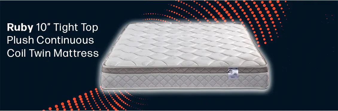 Ruby 10” Tight Top Plush Continuous Coil Twin Mattress